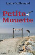 Couverture du livre « Petite mouette » de Lynda Guillemaud aux éditions Books On Demand