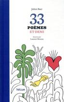 Couverture du livre « 33 poèmes et demi » de Laurent Moreau et Julien Baer aux éditions Helium