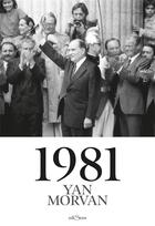 Couverture du livre « 1981 » de Yan Morvan aux éditions Edisens