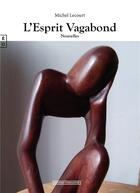 Couverture du livre « L'esprit vagabond » de Michel Lecourt aux éditions Complicites