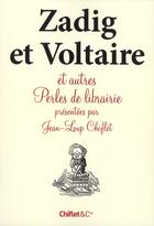 Couverture du livre « Zagig et Voltaire et autres perles de librairie » de  aux éditions Chiflet