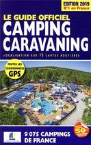 Couverture du livre « Le guide officiel camping caravaning (édition 2019) » de Duparc Martine aux éditions Regicamp