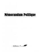 Couverture du livre « Mémorandum politique » de Fofana Adama aux éditions Editions 7