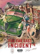 Couverture du livre « The far east incident Tome 4 » de Aguri Ohue aux éditions Vega Dupuis