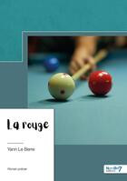 Couverture du livre « La rouge » de Yann Le Berre aux éditions Nombre 7