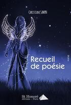 Couverture du livre « Recueil de poesie » de Samyn Christiane aux éditions Saint Honore Editions