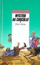 Couverture du livre « Mystere Au Chocolat » de Didier Herlem aux éditions Rageot