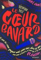 Couverture du livre « Le coeur bavard » de Veronique Petit aux éditions Rageot