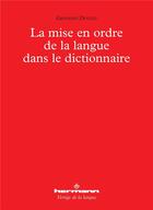 Couverture du livre « La mise en ordre de la langue dans le dictionnaire » de Giovanni Dotoli aux éditions Hermann