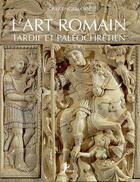 Couverture du livre « L'art romain tardif et paléochretien t.5 ; de Constantin à Justinien » de Josef Engemann aux éditions Picard