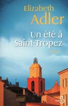 Couverture du livre « Un été à Saint-Tropez » de Elizabeth Adler aux éditions Belfond