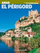 Couverture du livre « Aimer le perigord - espagnol » de Aubarbier/Binet aux éditions Ouest France