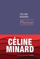 Couverture du livre « Plasmas » de Celine Minard aux éditions Rivages