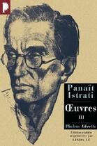 Couverture du livre « Oeuvres t.3 » de Panait Istrati aux éditions Libretto