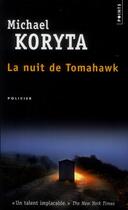 Couverture du livre « La nuit de tomahawk » de Michael Koryta aux éditions Points