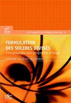 Couverture du livre « Formulation des solides divisés ; des procédés aux propriétés d'usage » de Lea Metlas-Komunjer aux éditions Edp Sciences