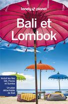 Couverture du livre « Bali et Lombok (12e édition) » de Collectif Lonely Planet aux éditions Lonely Planet France