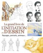 Couverture du livre « Le grand livre de l'initiation au dessin » de  aux éditions Editions Esi
