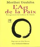 Couverture du livre « L'art de la paix » de Morihei Ueshiba aux éditions Guy Trédaniel