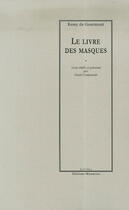Couverture du livre « Le livre des masques » de Remy De Gourmont aux éditions Manucius