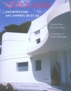 Couverture du livre « Côte d'Azur ; architecture des années 20 et 30 » de Bilas Charles / Ross aux éditions Amateur