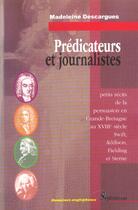 Couverture du livre « Predicateurs et journalistes - petits recits de la persuasion en grande-bretagne au xviiie siecle » de Descargues-Grant M. aux éditions Pu Du Septentrion