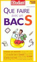 Couverture du livre « Que faire avec un bac s » de Jacques Lindecker aux éditions L'etudiant