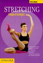 Couverture du livre « Stretching : pratiques et techniques » de Thierry Waymel aux éditions Ellebore
