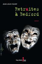 Couverture du livre « Retraites a bedford » de Jean-Louis Fleury aux éditions Guy Saint-jean Editeur