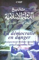 Couverture du livre « La democratie en danger - l'enseignement scolaire saoudien. preface par antoine sfeir. » de (The Center For Moni aux éditions Berg International