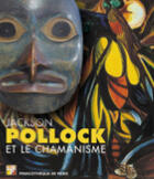 Couverture du livre « Jackson Pollock et le chamanisme » de Stephen Polcari aux éditions Pinacotheque