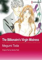 Couverture du livre « The Billionaire's Virgin Mistress » de Megumi Toda et Field Sandra aux éditions Harlequin K.k./softbank Creative Corp.