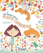 Couverture du livre « Mon premier livre de pleine conscience » de Chiara Piroddi et Federica Fusi aux éditions White Star Kids