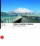 Couverture du livre « Diller + scofidio (+ renfro) the ciliary function: works and projects 1979-2007 » de Incerti/Ricchi aux éditions Skira