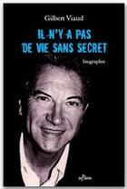 Couverture du livre « Il n'y a pas de vie sans secret » de Gilbert Viaud aux éditions Jepublie