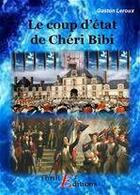 Couverture du livre « Le coup d'état de Chéri Bibi » de Gaston Leroux aux éditions Thriller Editions