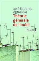 Couverture du livre « Théorie générale de l'oubli » de Jose Eduardo Agualusa aux éditions Metailie