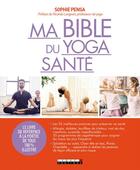 Couverture du livre « Ma bible du yoga santé » de Sophie Pensa aux éditions Leduc