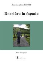 Couverture du livre « Derrière la façade » de Anne-Josephine Nevart aux éditions Sydney Laurent