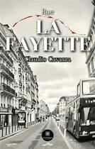 Couverture du livre « Rue La Fayette » de Cavarra Claudio aux éditions Le Lys Bleu