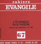 Couverture du livre « Cahiers Evangile numéro 67 L'Evangile aux païens » de Michel Gourgues aux éditions Cerf