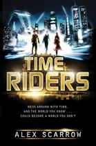 Couverture du livre « Timeriders (Book 1) » de Alex Scarrow aux éditions Children Pbs