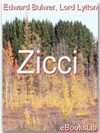 Couverture du livre « Zicci » de Lord Lytton Bulwer aux éditions Ebookslib