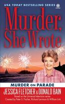 Couverture du livre « Murder, She Wrote: Murder on Parade » de Donald Bain aux éditions Penguin Group Us