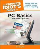 Couverture du livre « Complete Idiot'S Guide To Pc Basics, Windows 7 Edition, The » de Joe Kraynak aux éditions Alpha Books