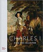 Couverture du livre « Charles I ; king and collector » de  aux éditions Royal Academy