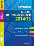 Couverture du livre « Top'actuel : droit de l'immobilier (édition 2014/2015) » de Serge Bettini et Sophie Bettini aux éditions Hachette Education