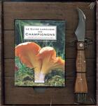 Couverture du livre « Larousse des champignons » de Eyssartier-G aux éditions Larousse