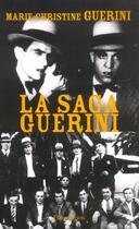 Couverture du livre « La Saga Guerini » de Guerini/Artillan aux éditions Flammarion