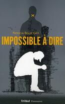 Couverture du livre « Impossible a dire » de Patricia Reilly Giff aux éditions Flammarion Jeunesse